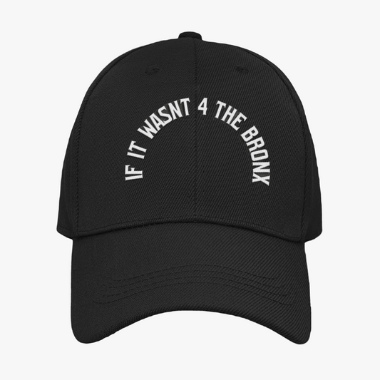 IF IT WASN'T 4 THE BX - HAT